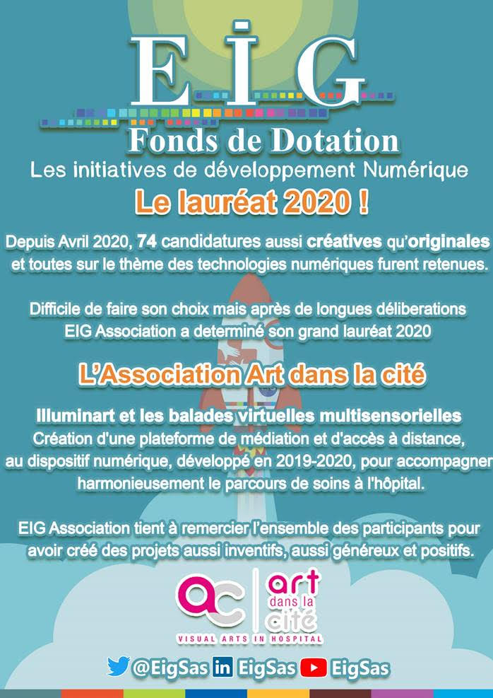 Le fonds de dotation EIG soutient Illuminart.  Un projet utilisant le numérique comme outil d'optimisation des pratiques, s'inscrivant dans le champ de la santé, visant à l'amélioration de la qualité de l'accompagnement des personnes fragiles et  respectueux de l'environnement.